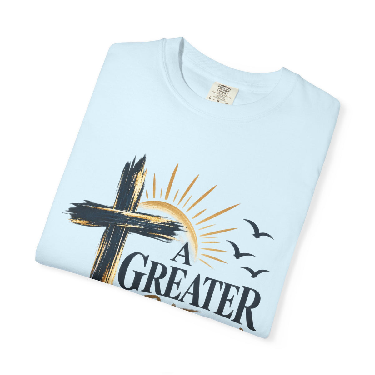 A Greater Story T-Shirt — Faith Anchored Christian Tee