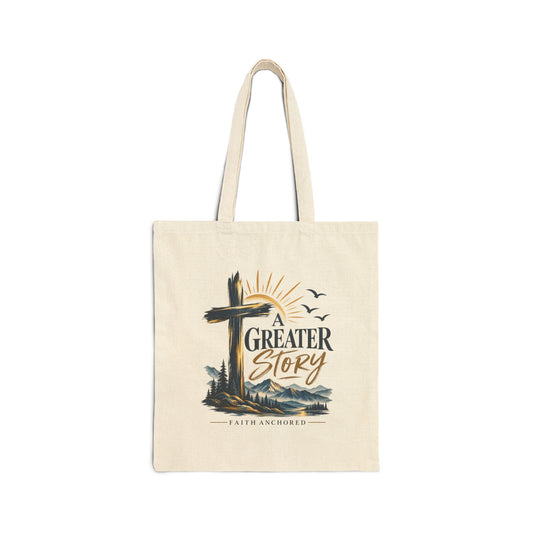 Tote Bag — “A Greater Story” Faith Canvas Tote (Christian Cross Design)
