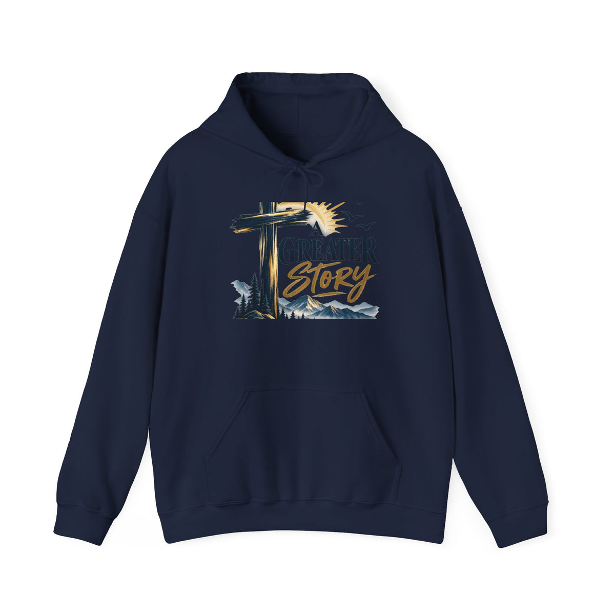 Hoodie - "A Greater Story" Cross & Mountain Faith Pullover
