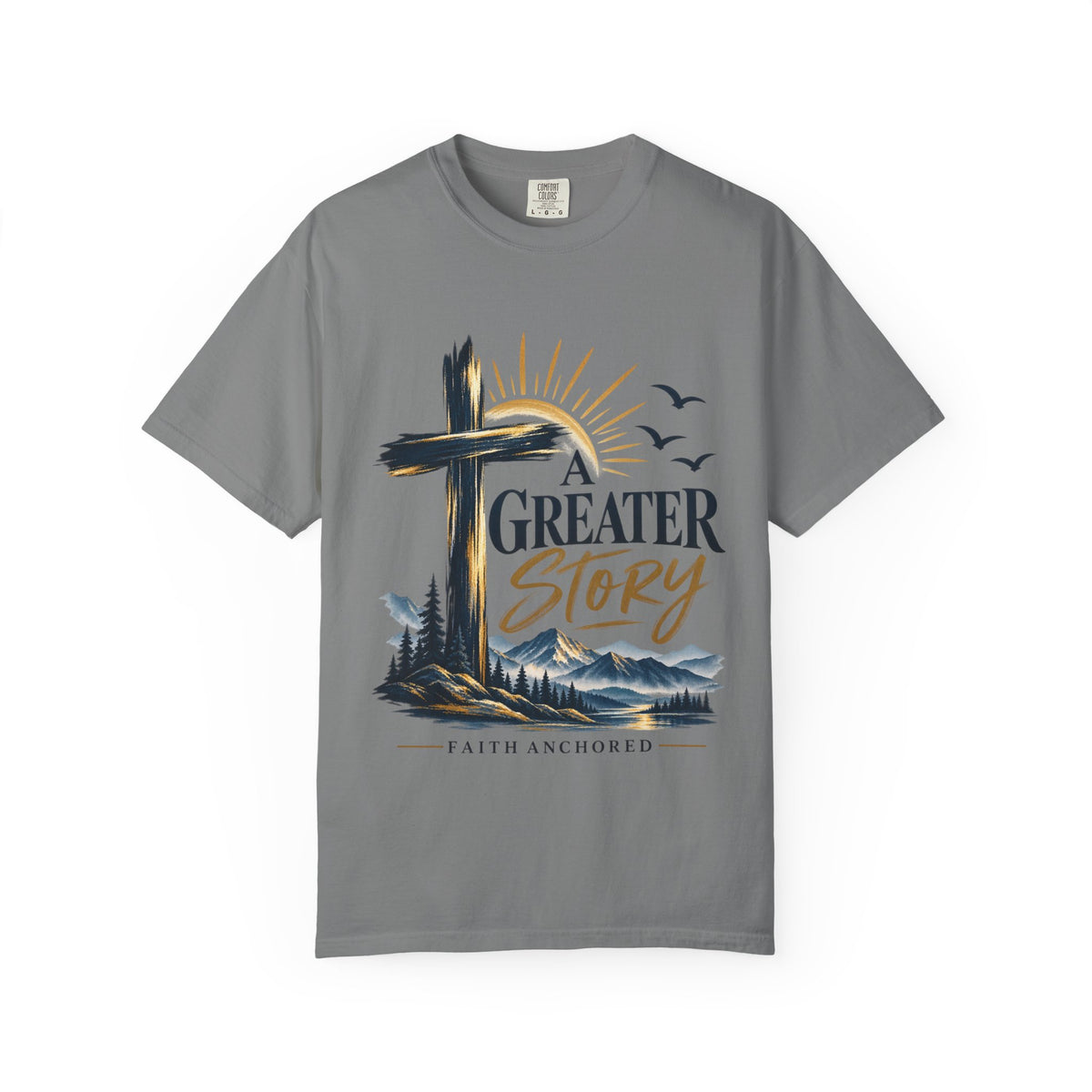A Greater Story T-Shirt — Faith Anchored Christian Tee