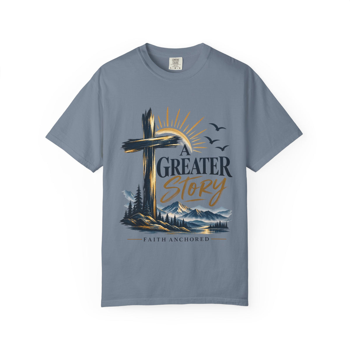 A Greater Story T-Shirt — Faith Anchored Christian Tee