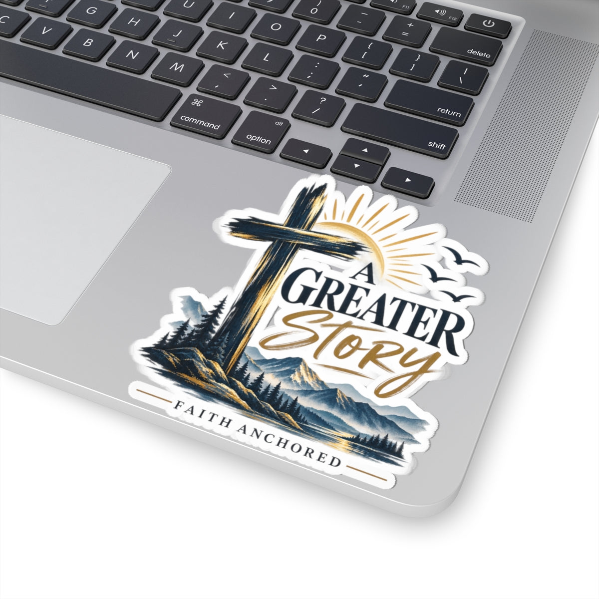 Faith Anchored 'A Greater Story' Kiss-Cut Sticker