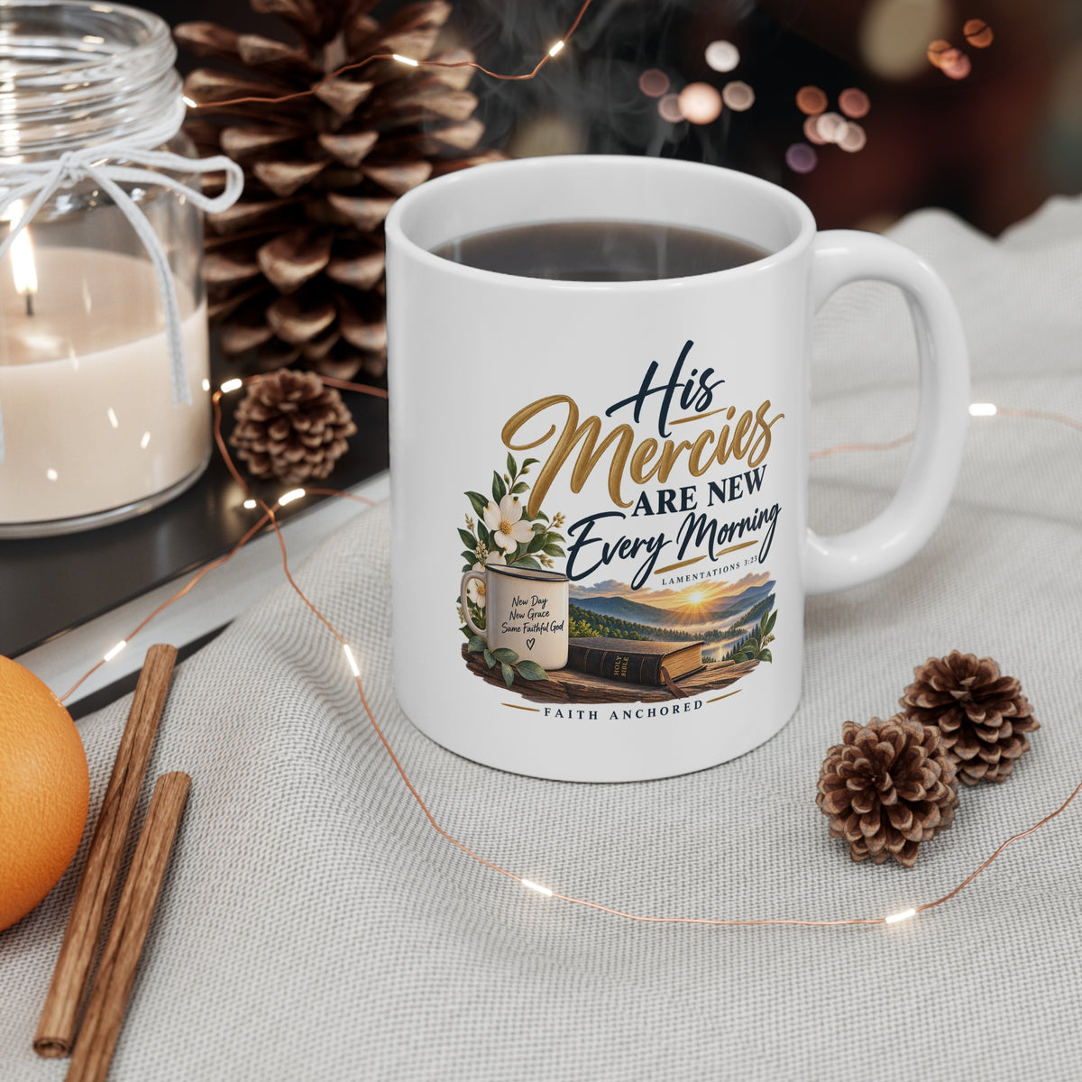 His Mercies Are New Every Morning Ceramic Mug — Inspirational Christian Gift (11oz)